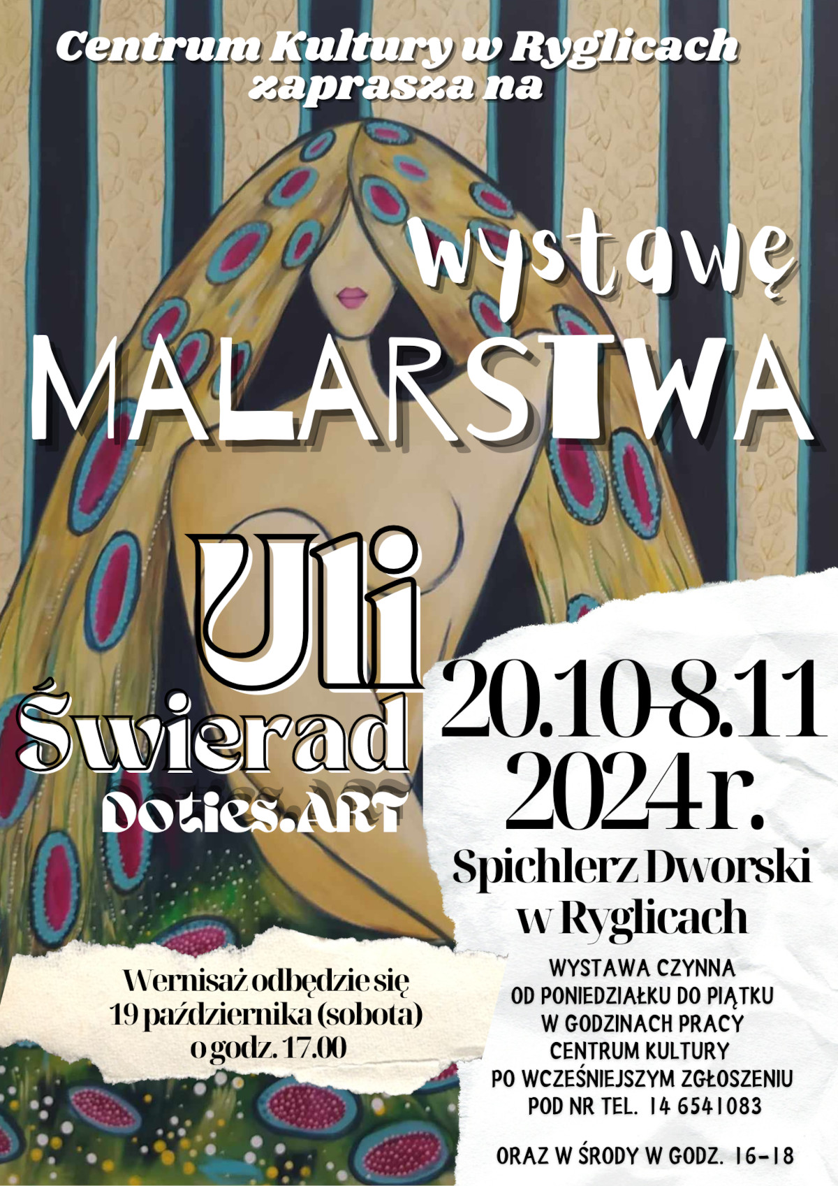 Informacja o wystawie malarstwa autorstwa Uli Świerad