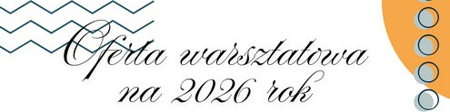 Oferta warsztatowa